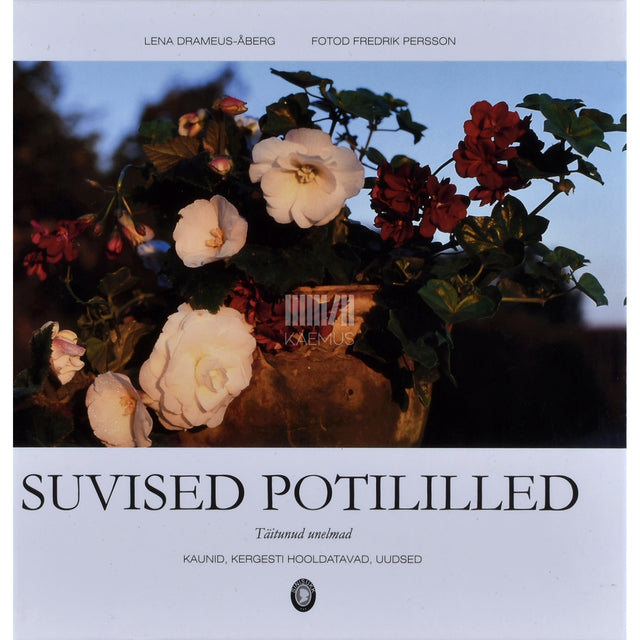 Lena Drameus-Åberg. Suvised potililled. Täitunud unelmad