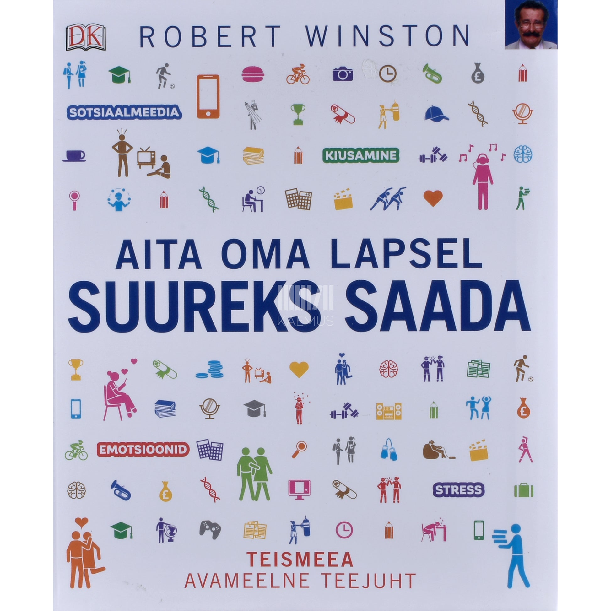 Robert Winston. Aita oma lapsel suureks saada