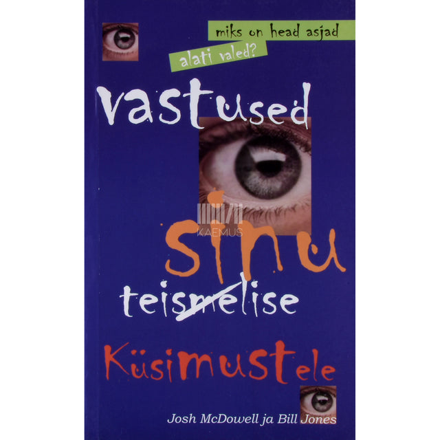 Josh McDowell. Vastused sinu küsimustele