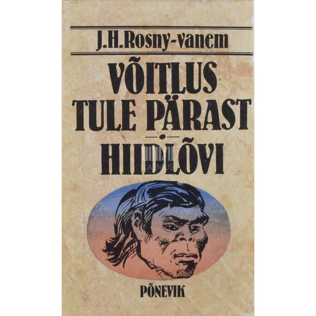J.-H. Rosny vanem. Võitlus tule pärast. Hiidlõvi