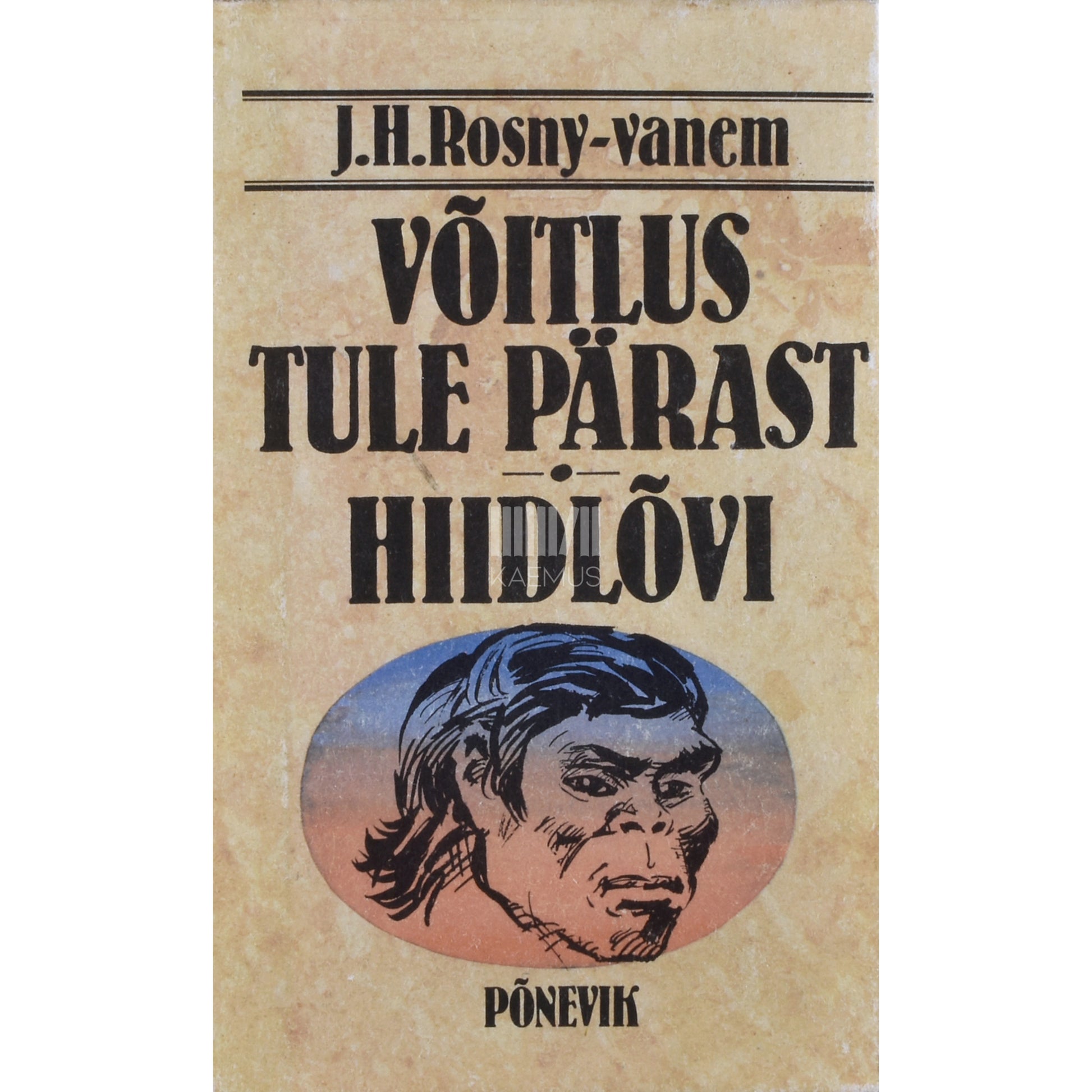 J.-H. Rosny vanem. Võitlus tule pärast. Hiidlõvi