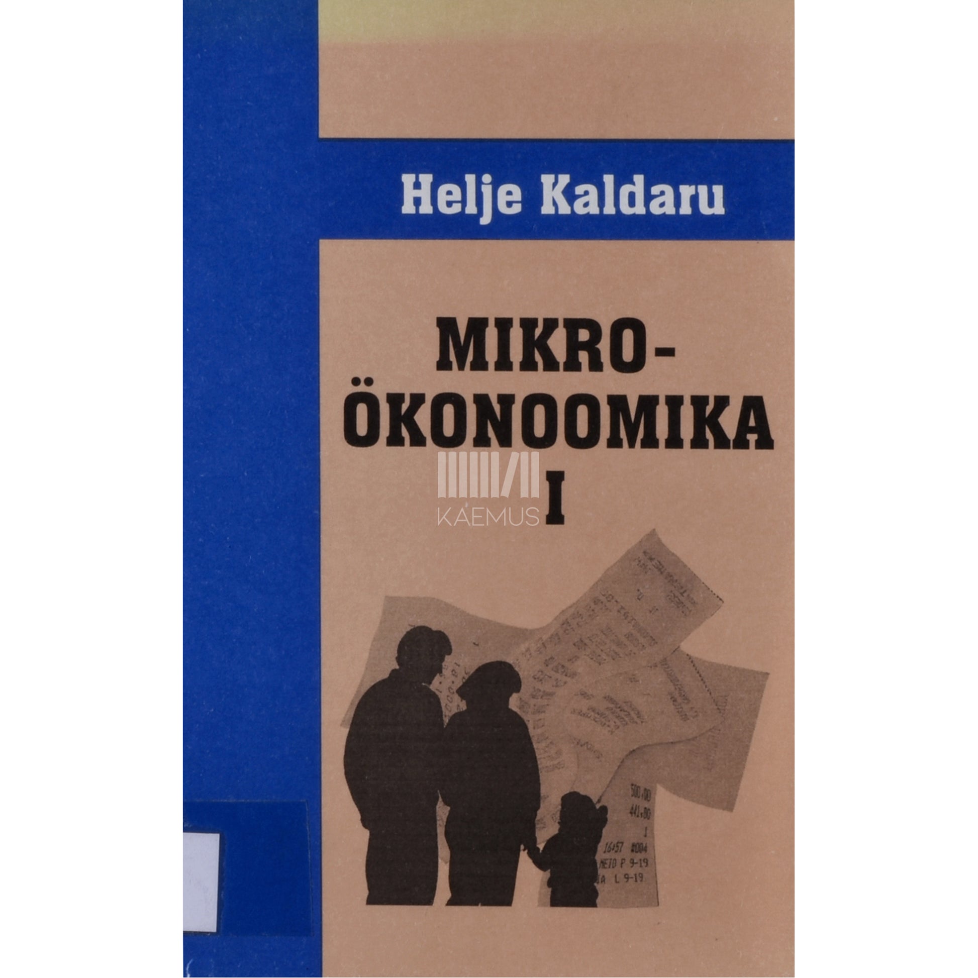 Helje Kaldaru. Mikroökonoomika 1. osa