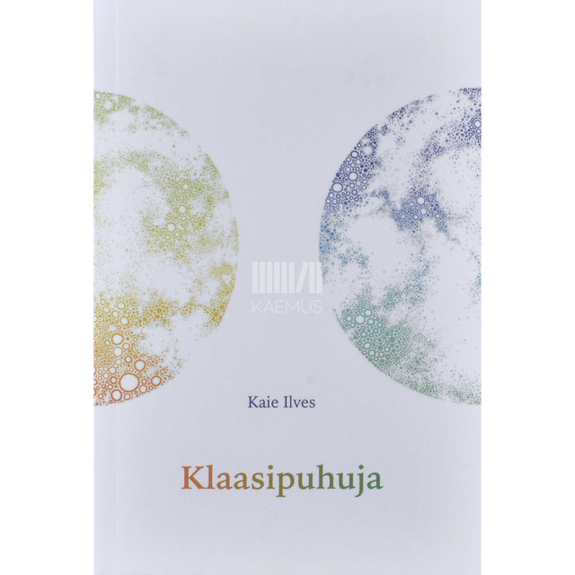 Kaie Ilves. Klaasipuhuja