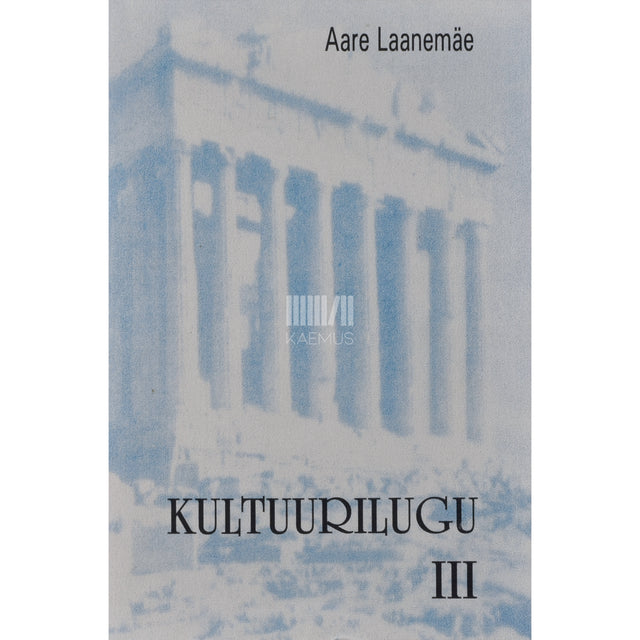 Aare Laanemäe. Kultuurilugu 3. osa