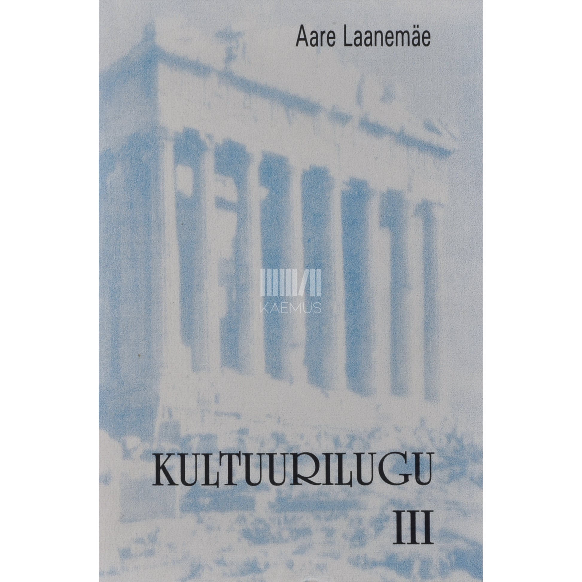 Aare Laanemäe. Kultuurilugu 3. osa