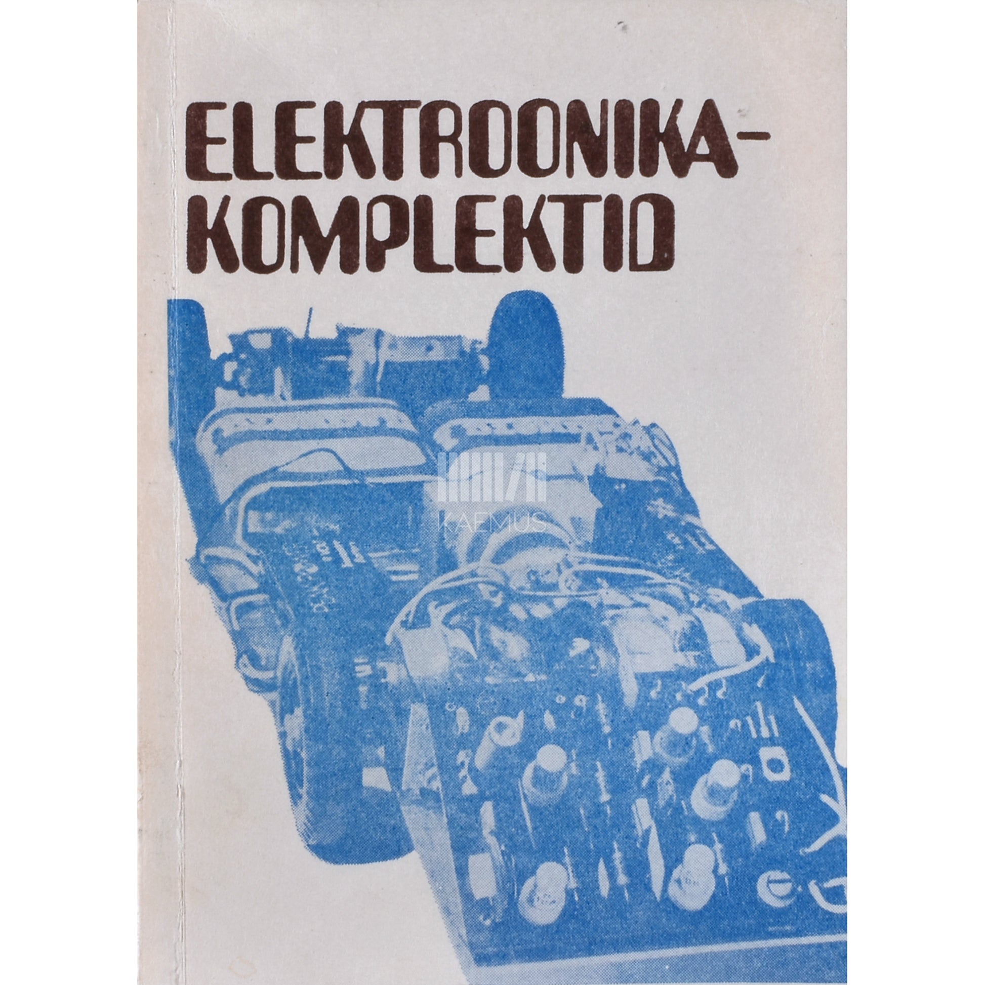 Elektroonikakomplektid