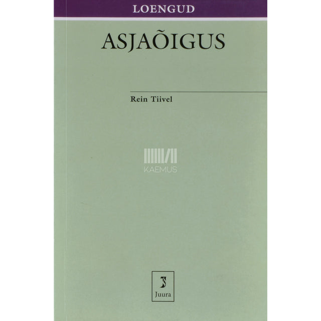 Rein Tiivel. Asjaõigus. Loengukonspekt