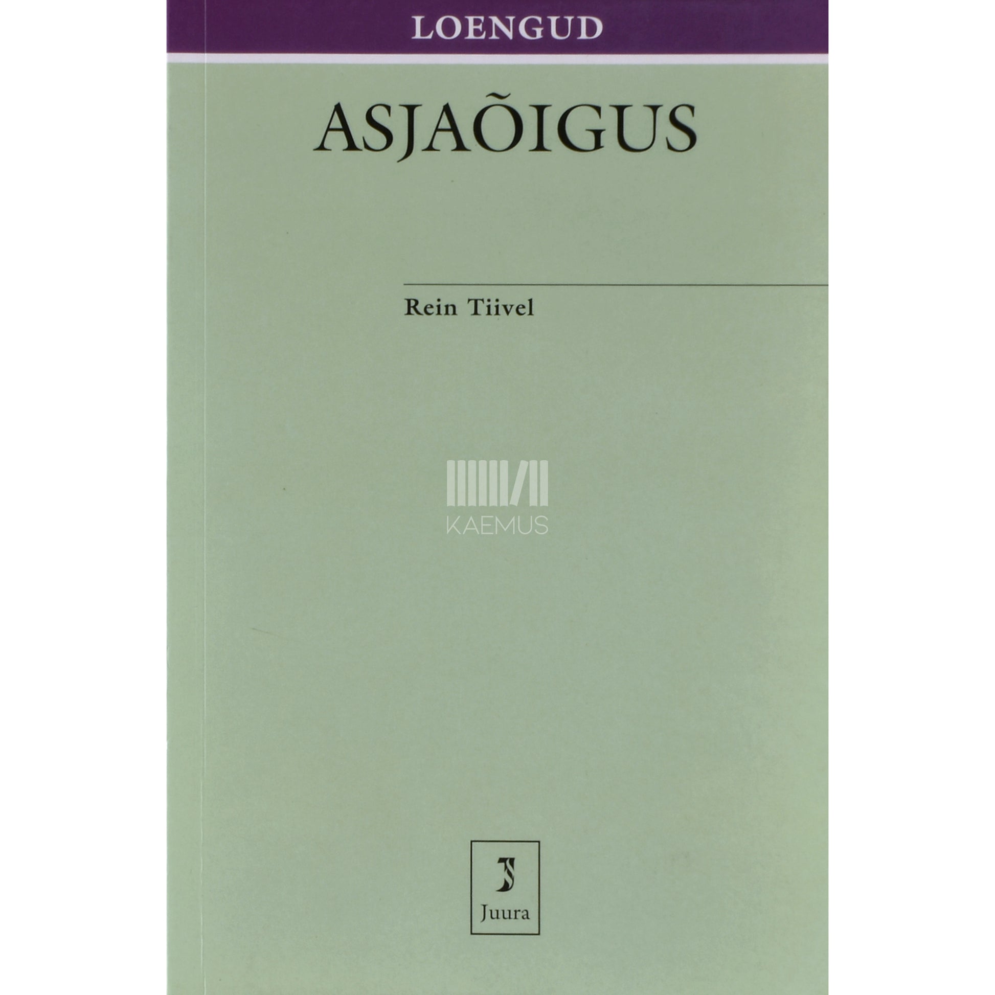 Rein Tiivel. Asjaõigus. Loengukonspekt