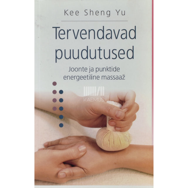 Sheng Yu Kee. Tervendavad puudutused