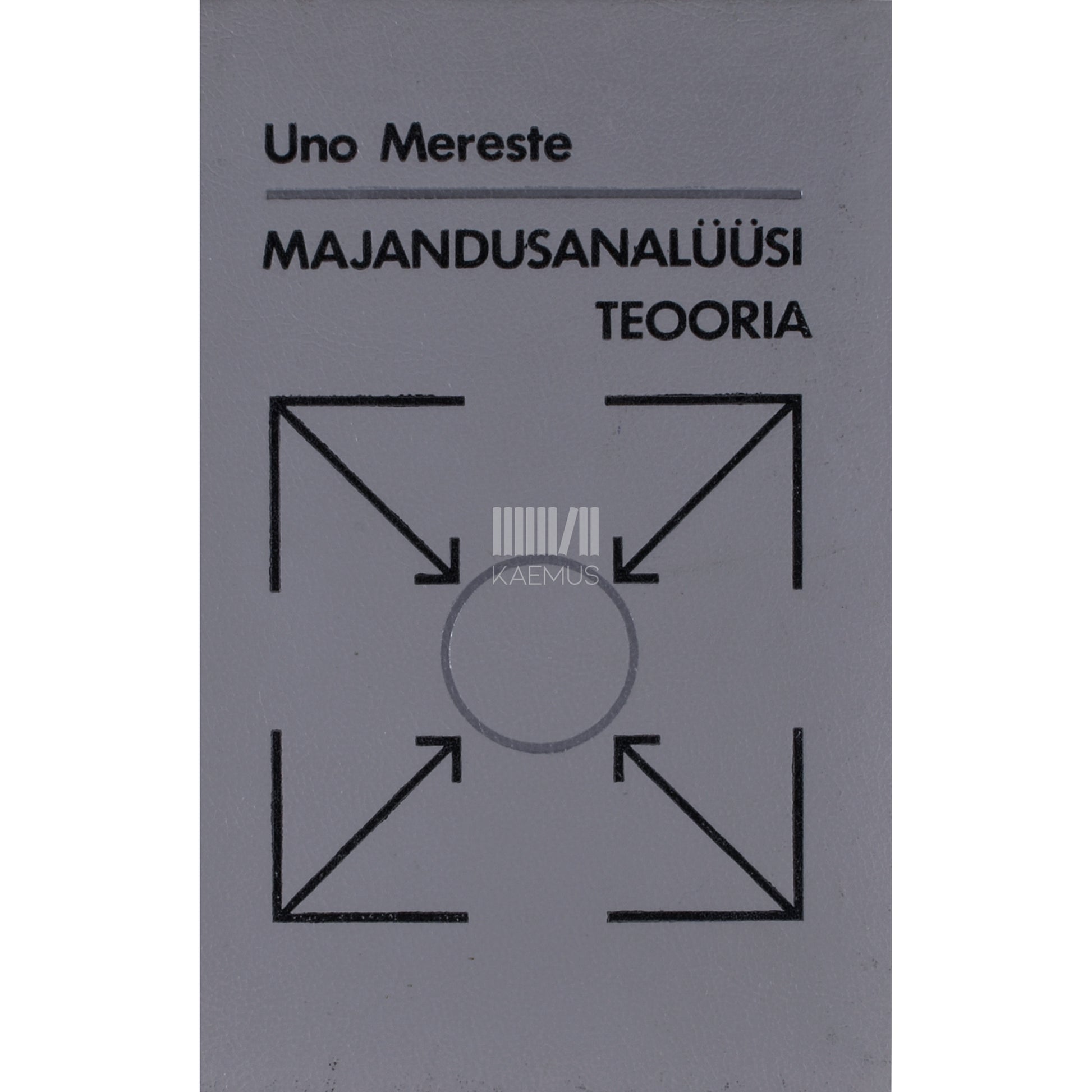Uno Mereste. Majandusanalüüsi teooria