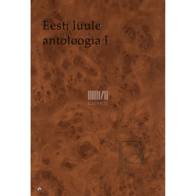 Eesti luule antoloogia 1. osa