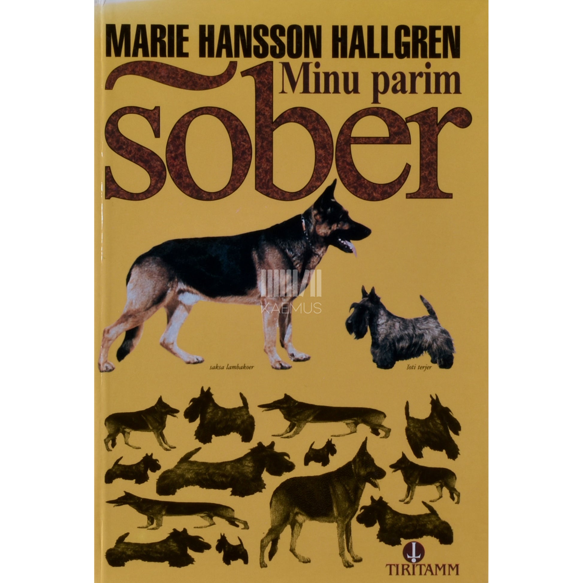 Marie Hansson Hallgren. Minu parim sõber. Koertest