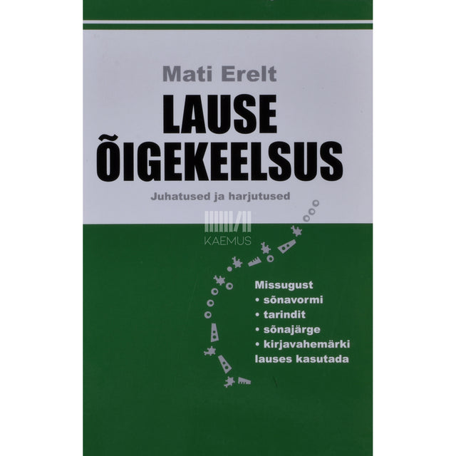 Mati Erelt. Lause õigekeelsus