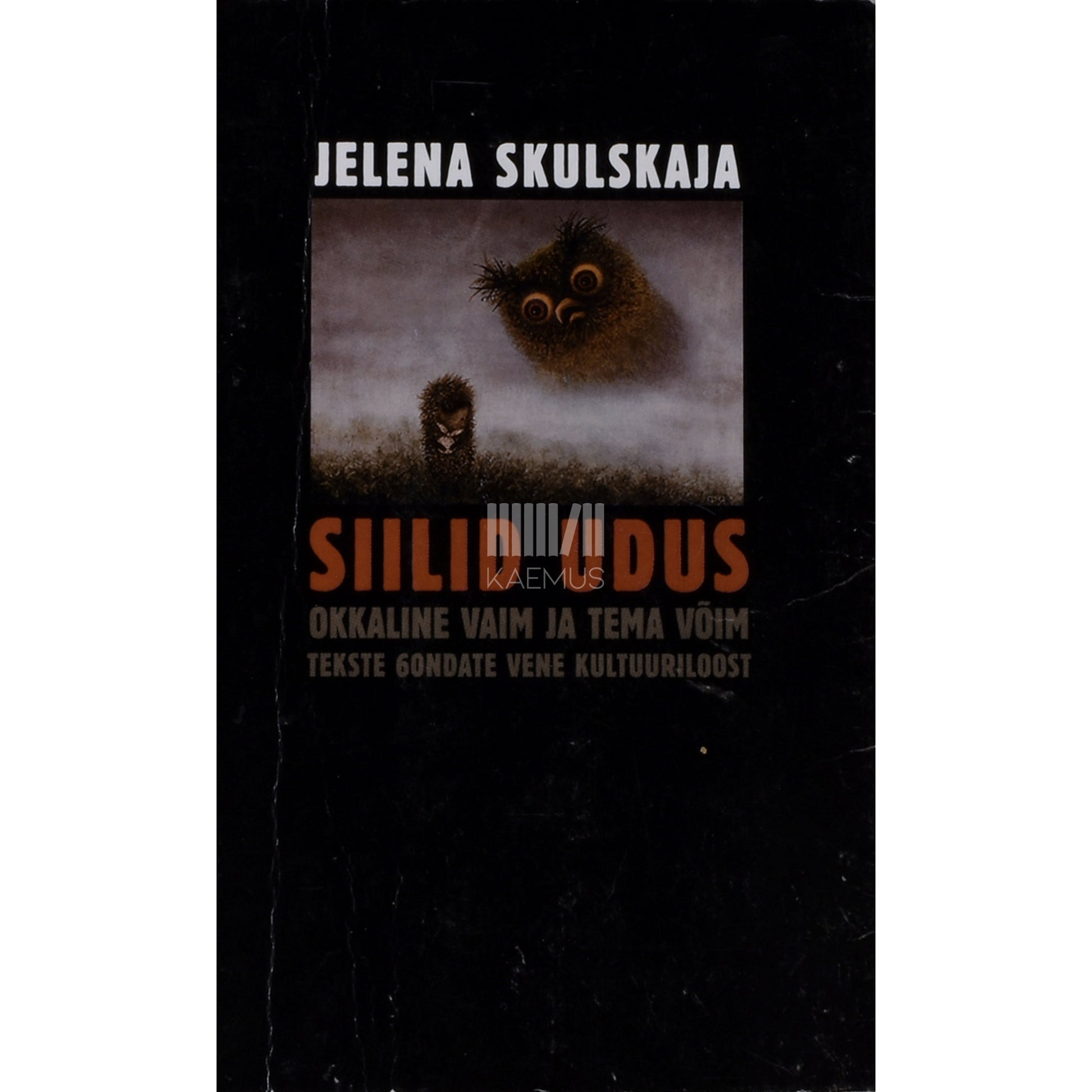 Jelena Skulskaja. Siilid udus