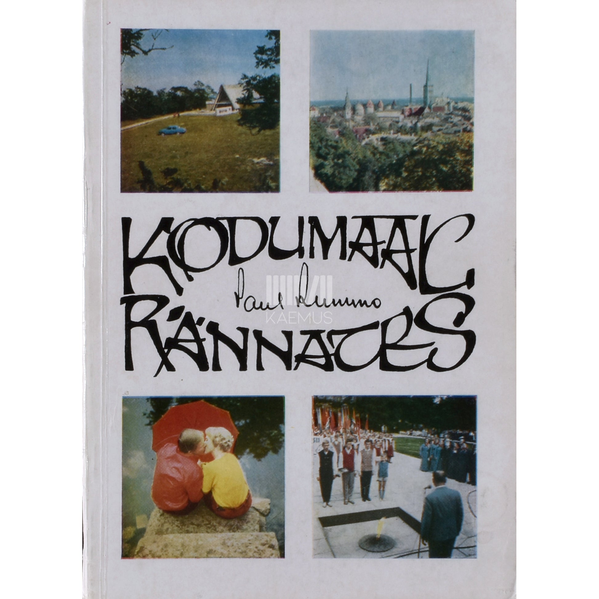 Paul Rummo. Kodumaal rännates