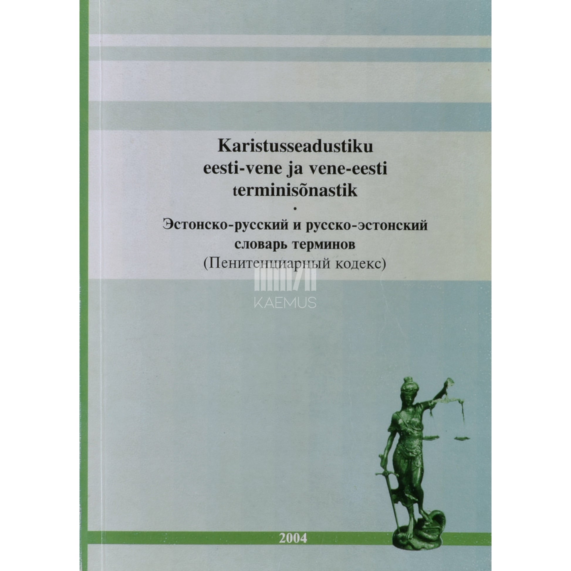 Karistusseadustiku eesti-vene ja vene-eesti terminisõnastik