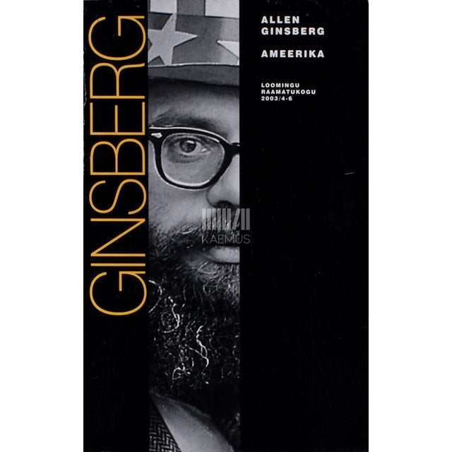 Allen Ginsberg. Ameerika. Valik luuletusi 1947-1996