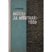 Ivan Ištšenko Müüri- ja montaažitööd