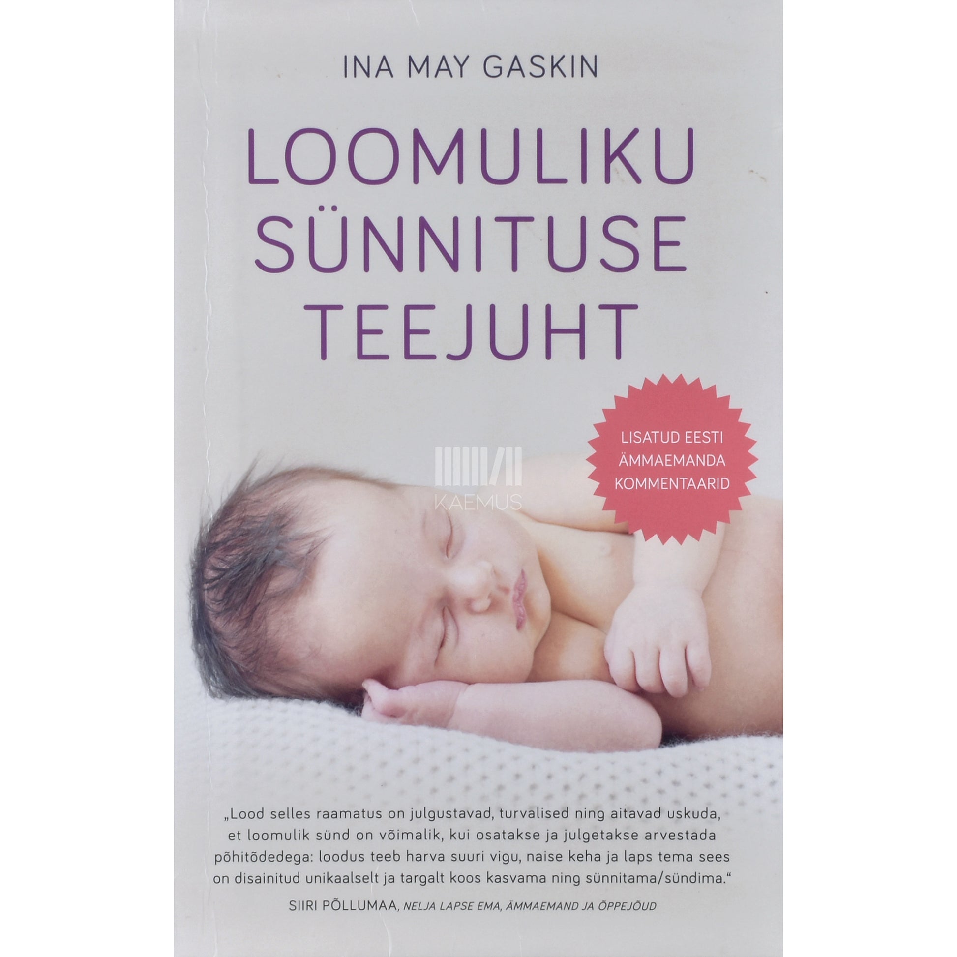 Ina May Gaskin. Loomuliku sünnituse teejuht
