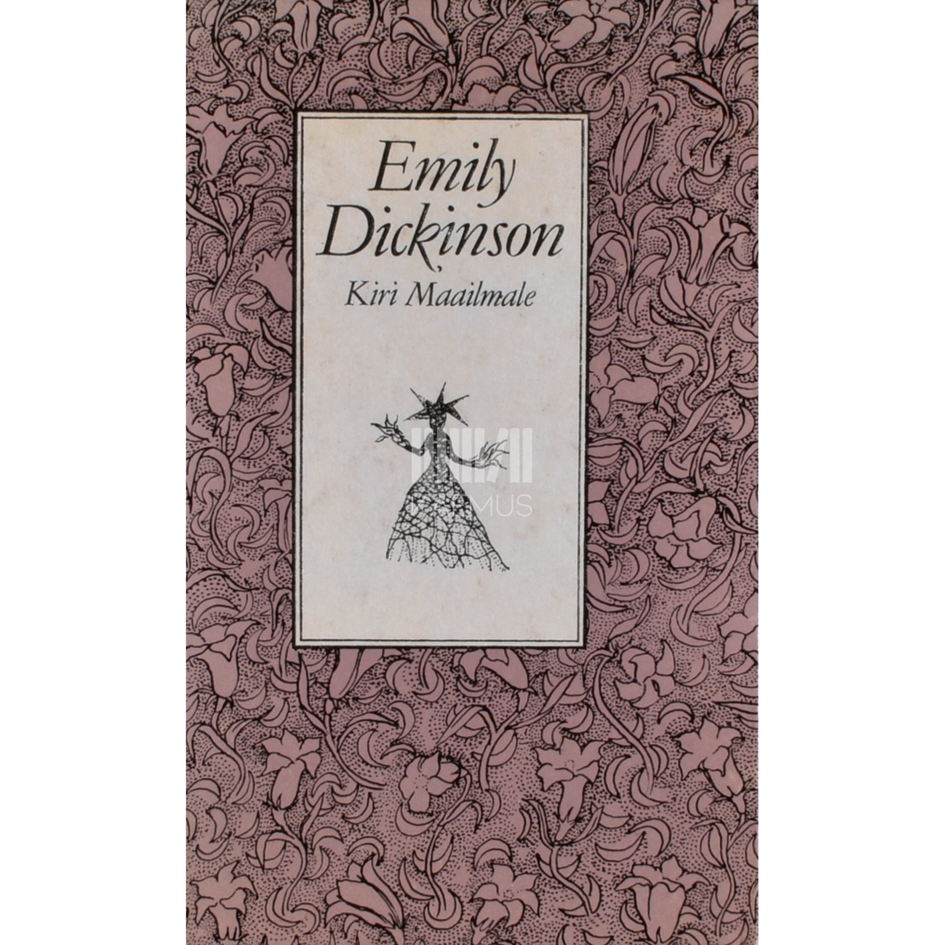 Emily Dickinson. Kiri Maailmale