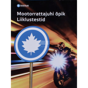 ... Mootorrattajuhi õpik. Liiklustestid