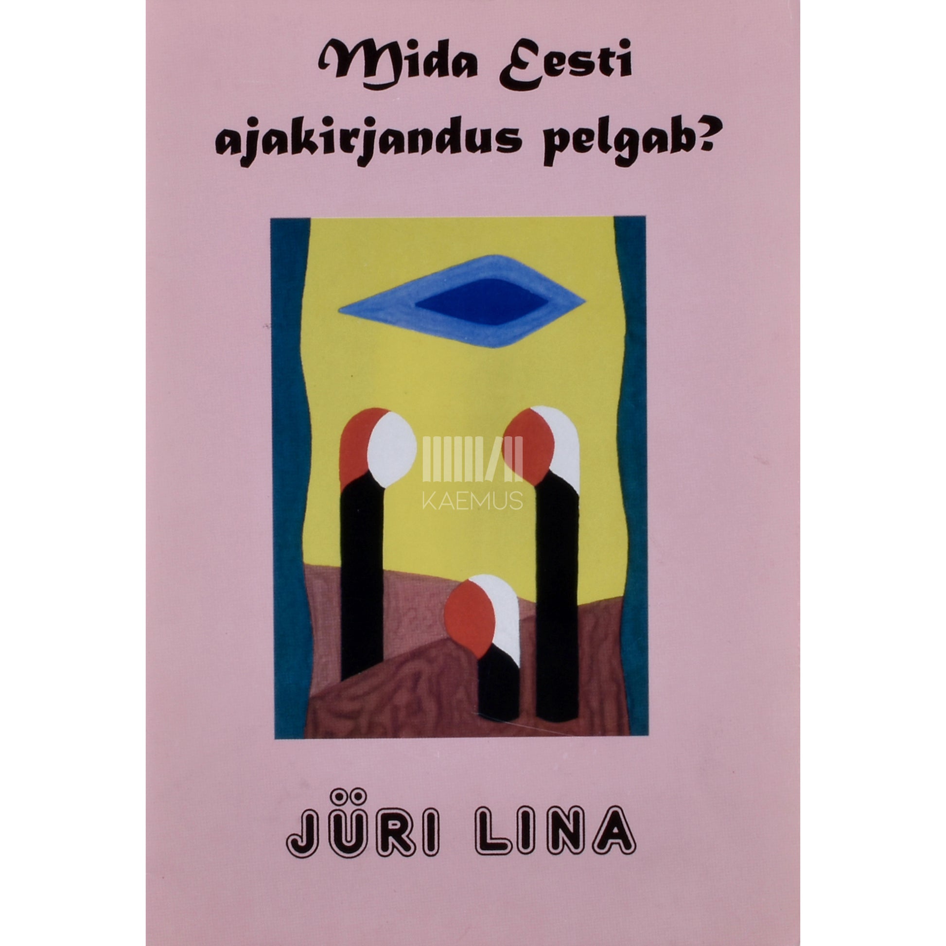 Jüri Lina. Mida Eesti ajakirjandus pelgab?