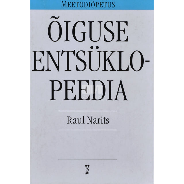 Raul Narits. Õiguse entsüklopeedia. Õigusteaduse õpik