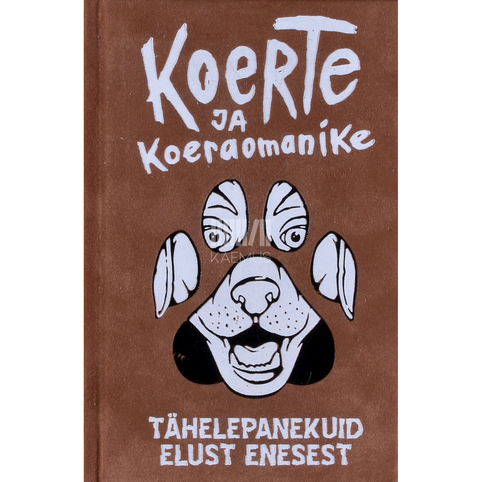 Lauri Juursoo. Koerte ja koeraomanike tähelepanekuid elust enesest