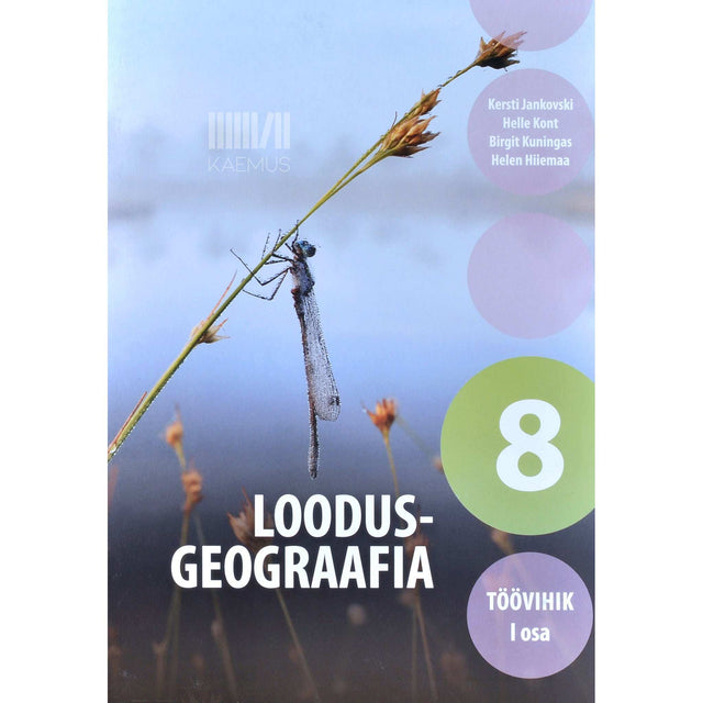 … - Loodusgeograafia. Töövihik 8. klassile 1. osa