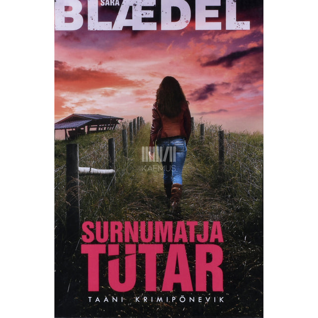 Sara Blædel. Surnumatja tütar. Taani krimipõnevik 1. osa