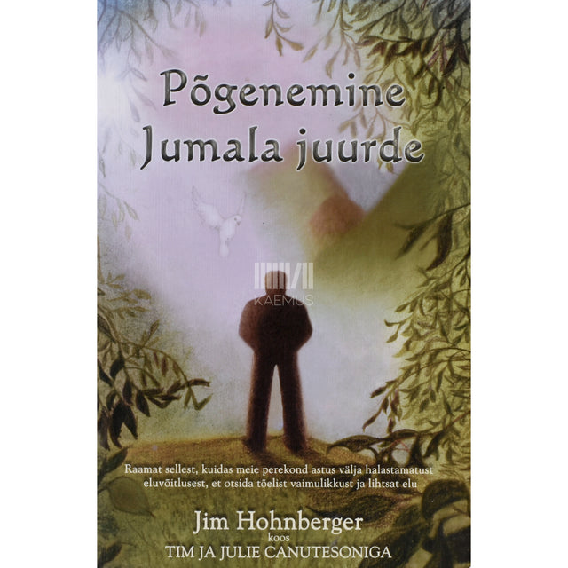 Jim Hohnberger. Põgenemine Jumala juurde