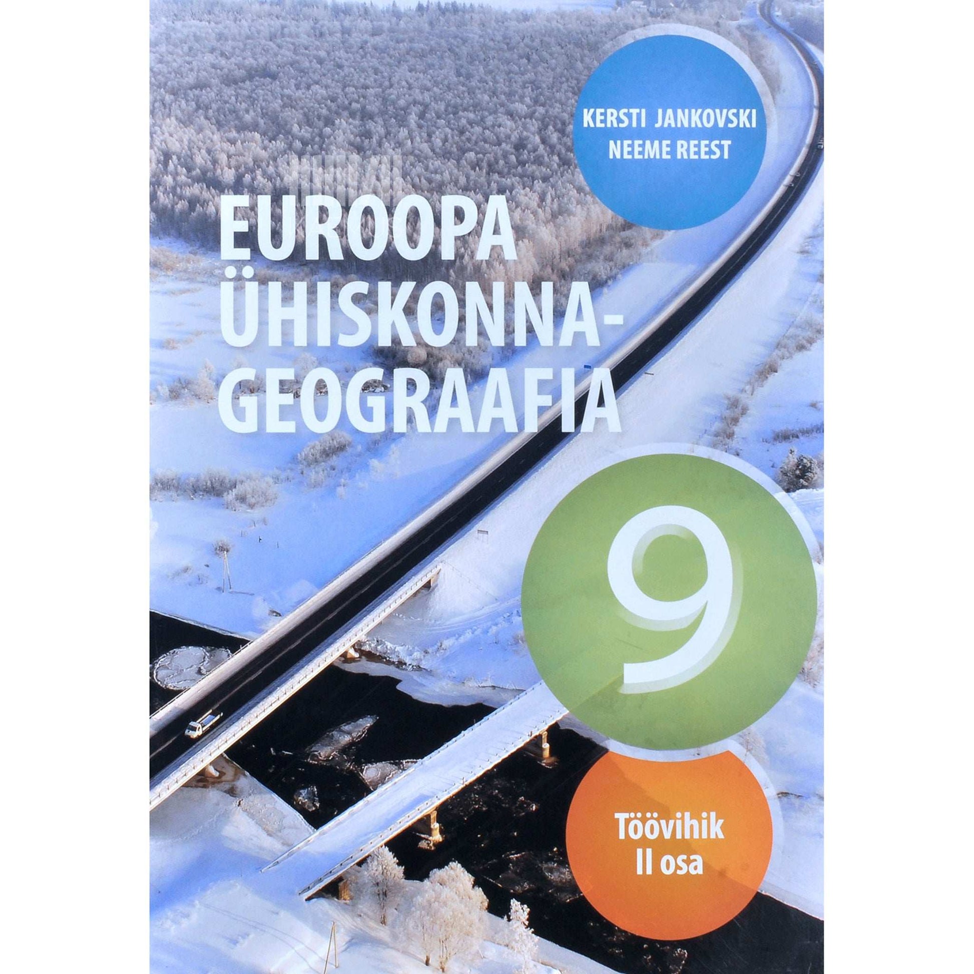Kersti Jankovski - Euroopa ühiskonnageograafia 2. osa. Geograafia töövihik 9. klassile