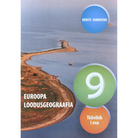 Kersti Jankovski Euroopa loodusgeograafia 1. osa. Geograafia töövihik 9. klassile