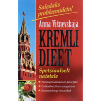 Anna Višnevskaja Kremli dieet. Spetsiaalselt naistele