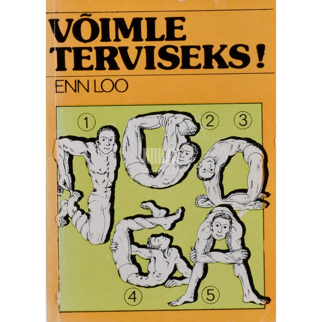 Enn Loo. Võimle terviseks!
