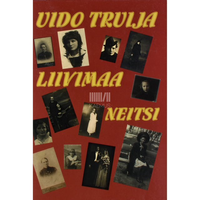 Uido Truija. Liivimaa neitsi