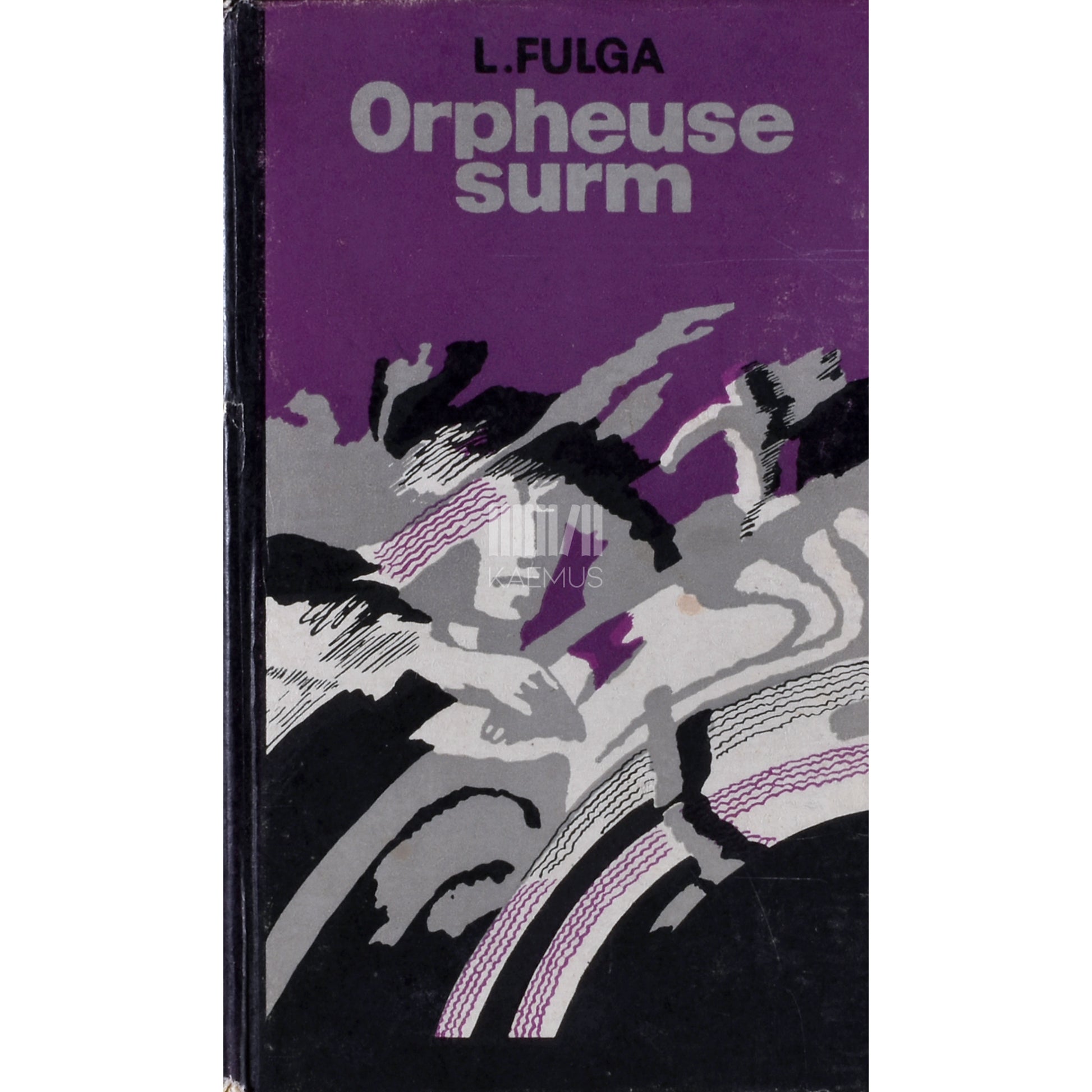 Laurentiu Fulga. Orpheuse surm