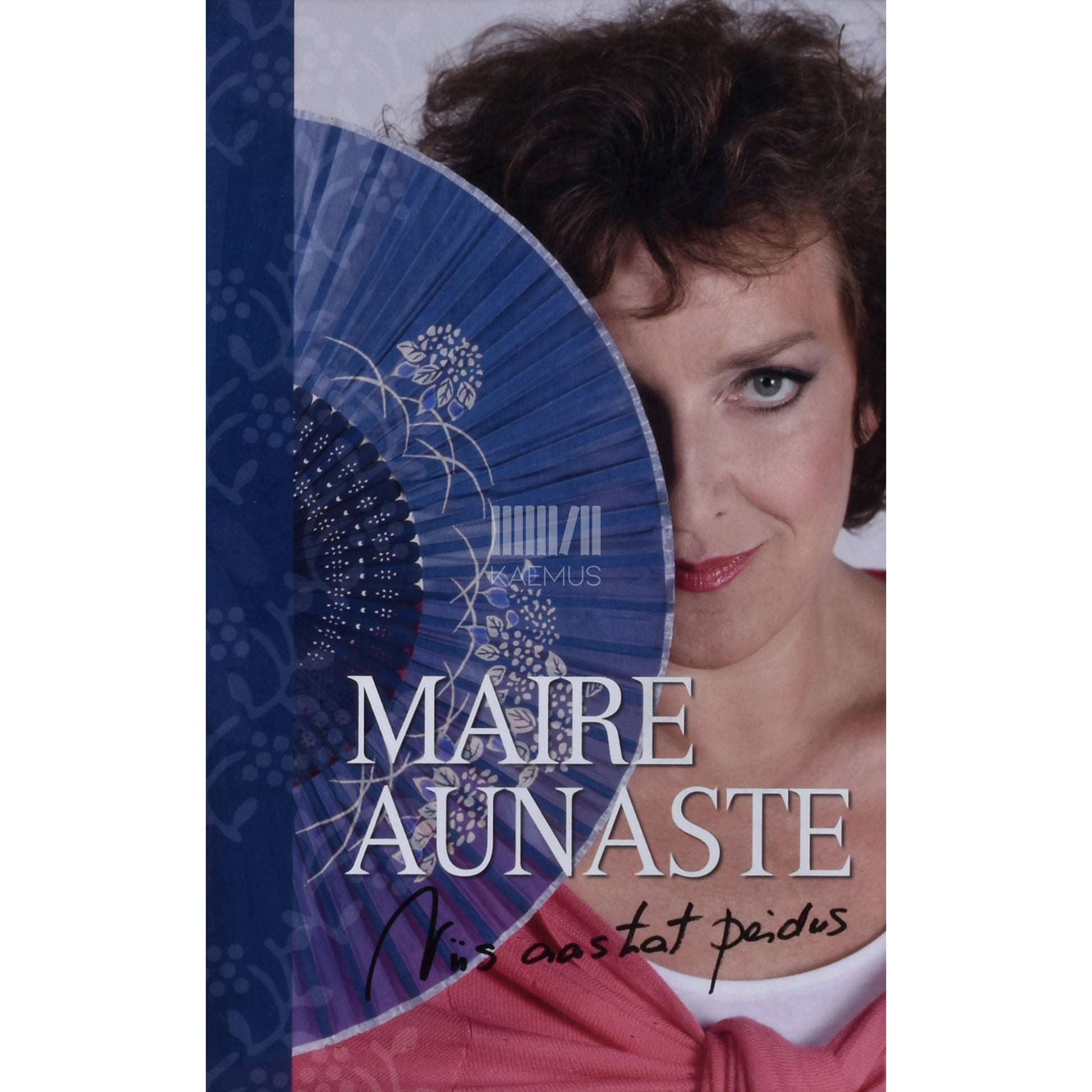 Maire Aunaste. Viis aastat peidus