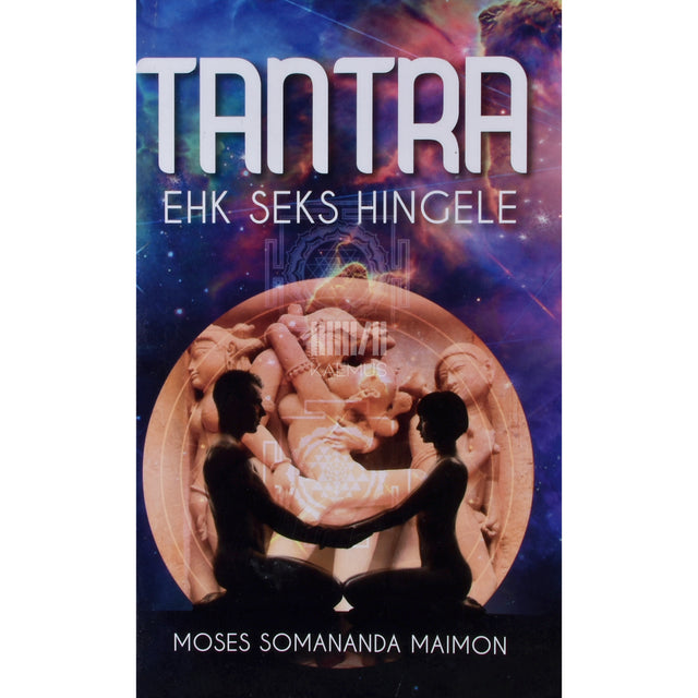 Moses Somananda Maimon. Tantra ehk Seks hingele