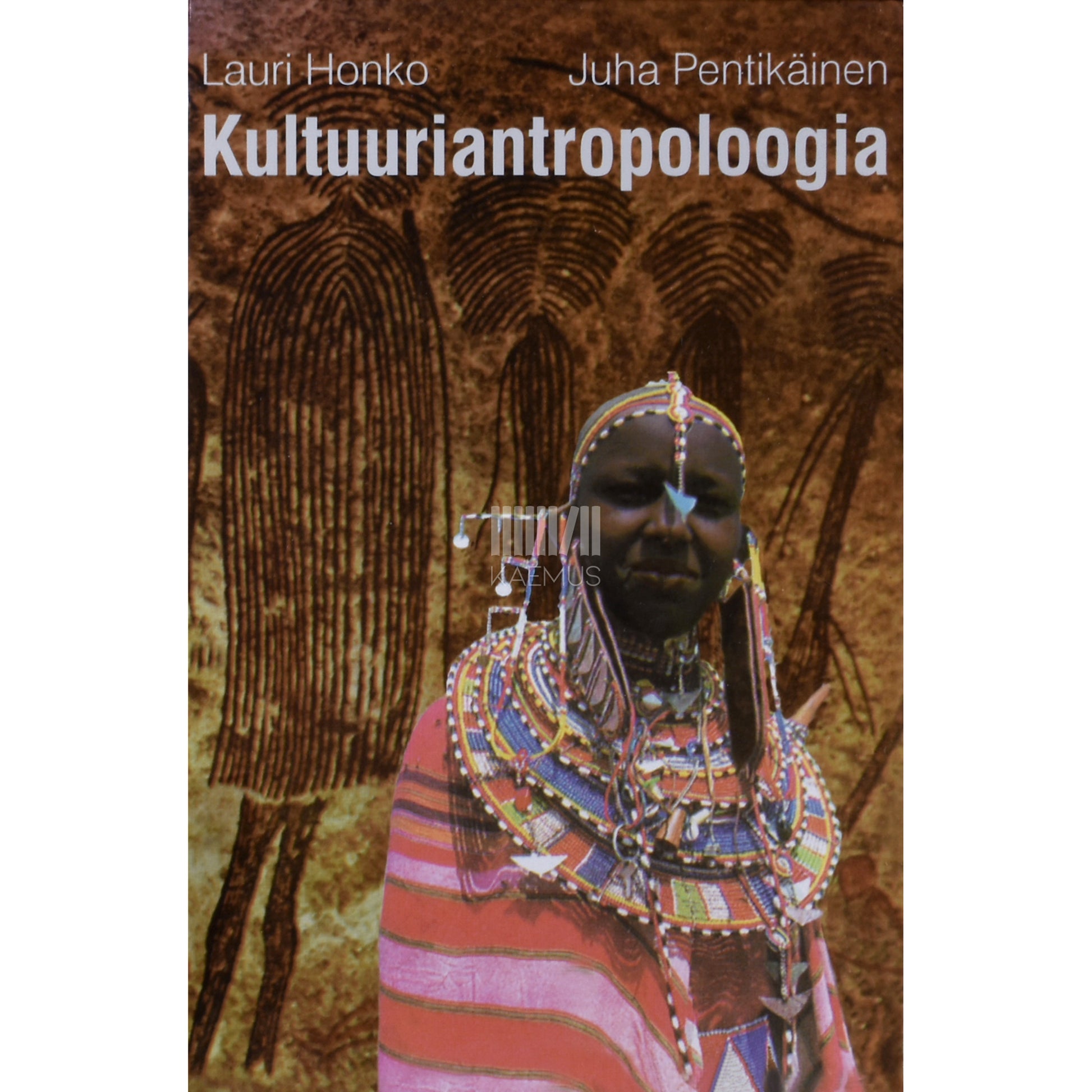 Lauri Honko|Juha Pentikäinen. Kultuuriantropoloogia