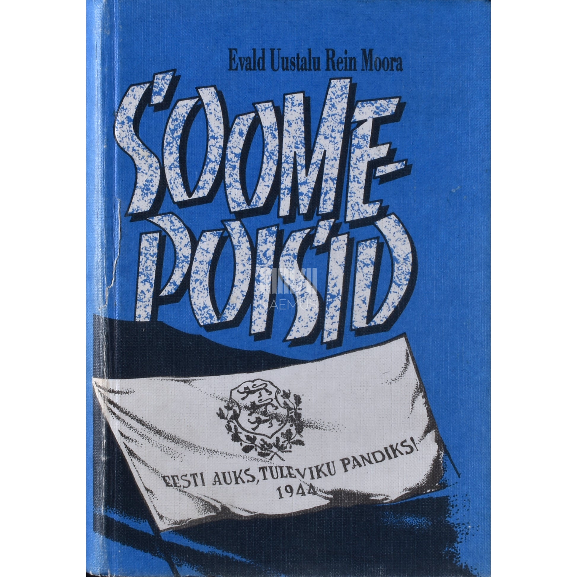 Evald Uustalu|Rein Moora. Soomepoisid