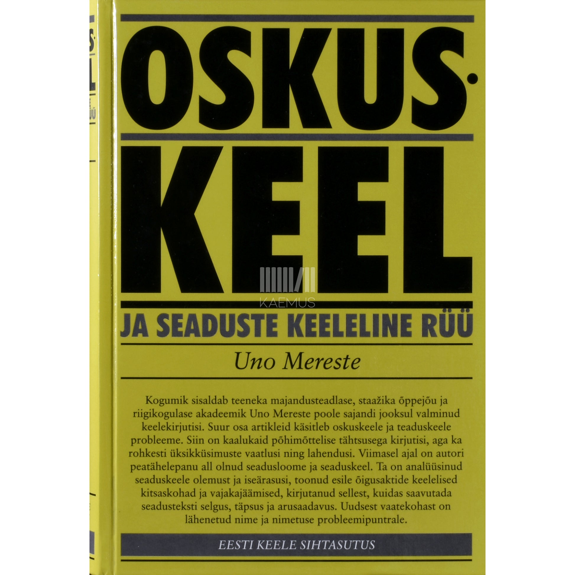 Uno Mereste. Oskuskeel ja seaduste keeleline rüü