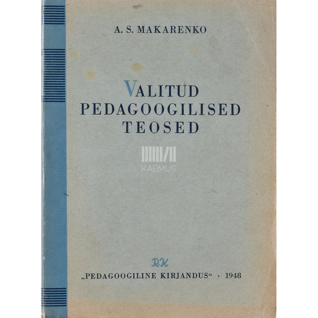 Anton Makarenko. Valitud pedagoogilised teosed