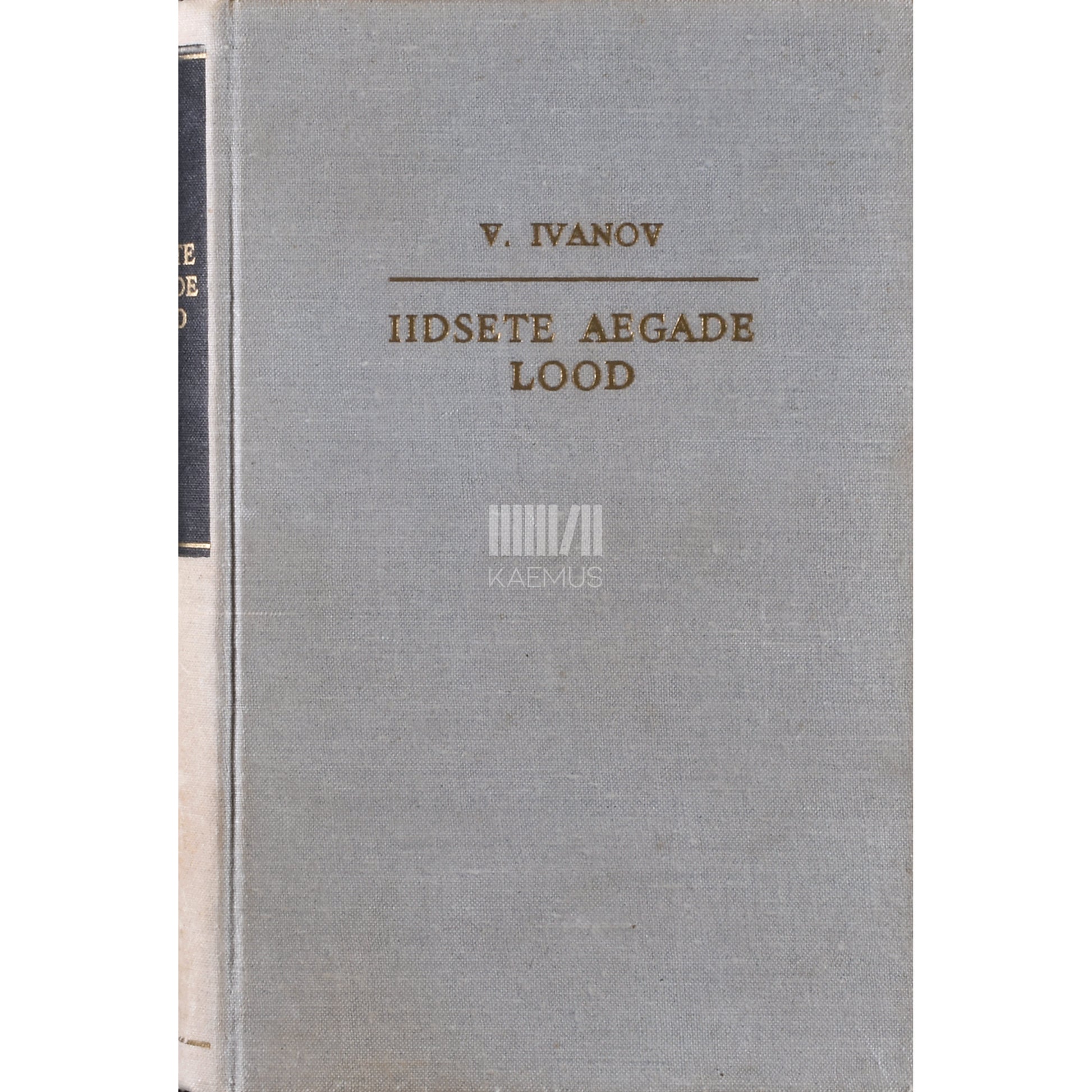 Valentin Ivanov. Iidsete aegade lood