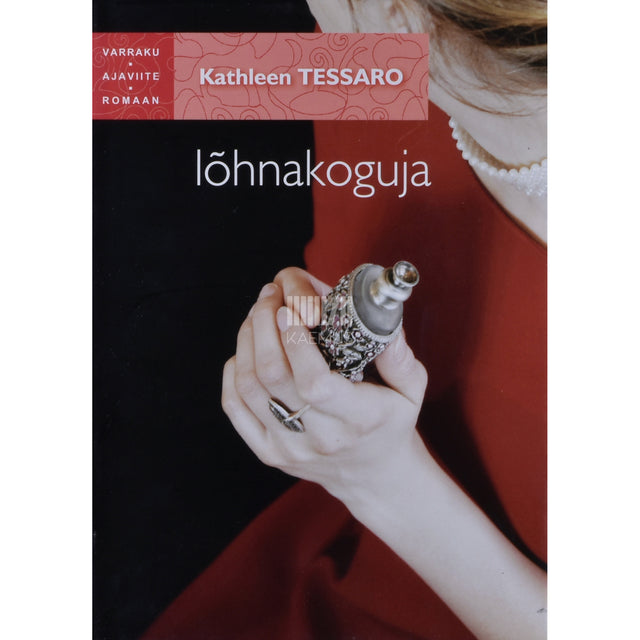 Kathleen Tessaro. Lõhnakoguja