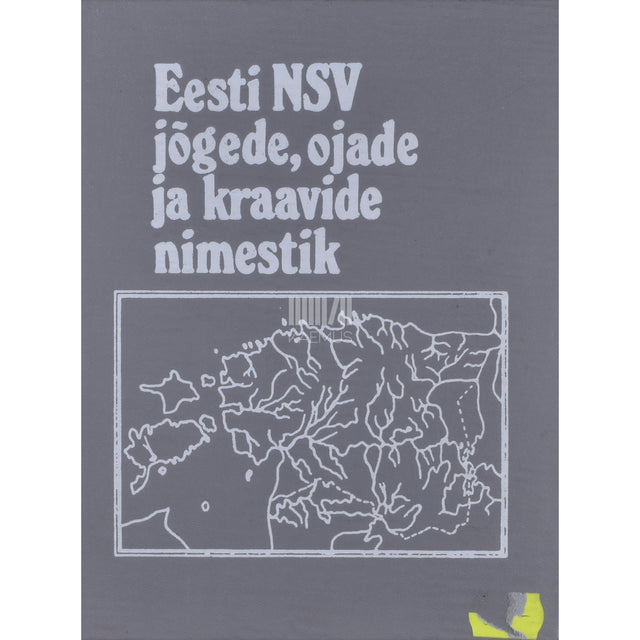 Eesti NSV jõgede, ojade ja kraavide ametlik nimestik