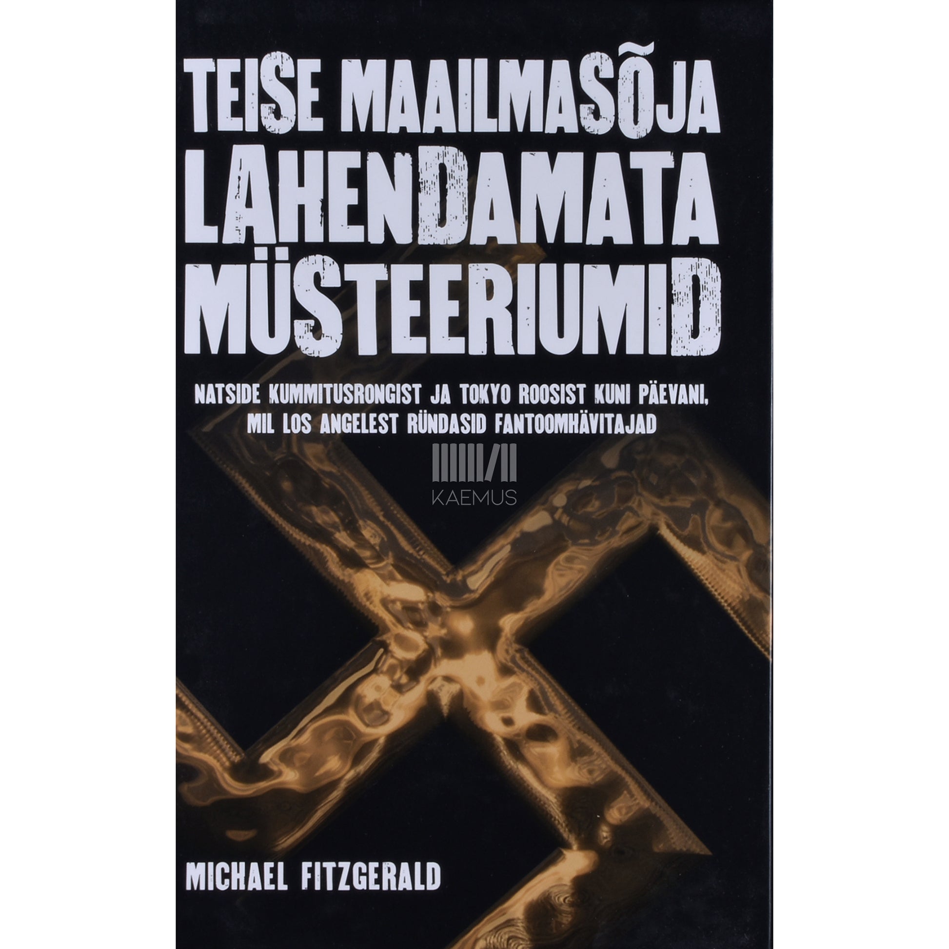 Michael Fitzgerald. Teise maailmasõja lahendamata müsteeriumid