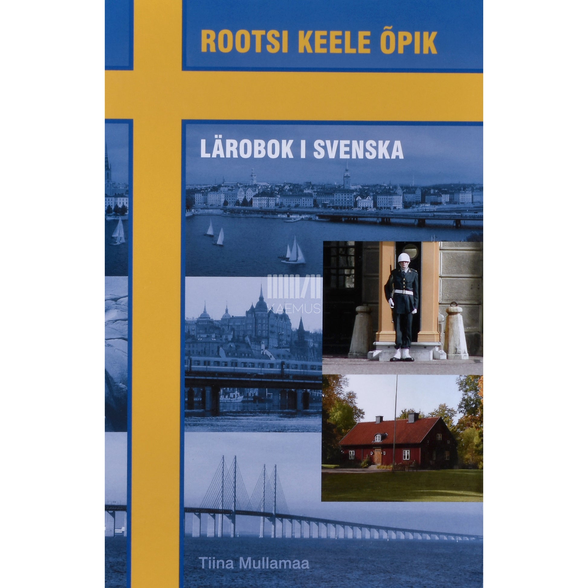 Tiina Mullamaa. Rootsi keele õpik. Lärobok i svenska