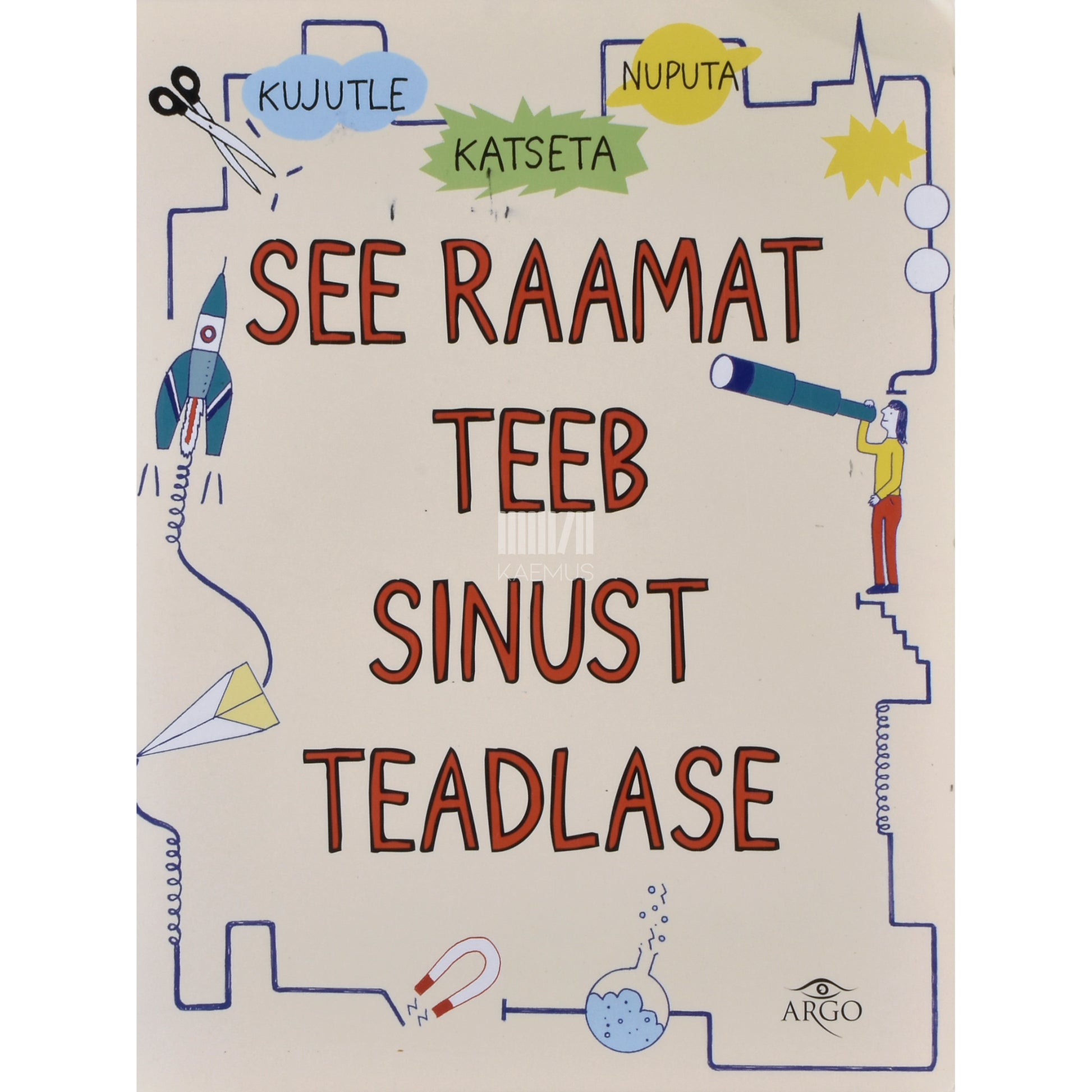 See raamat teeb sinust teadlase