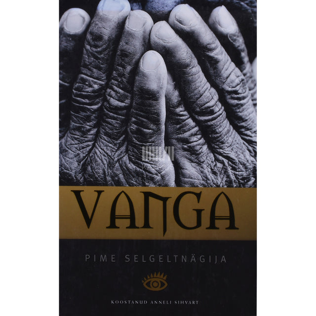 Vanga - pime selgeltnägija